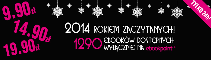 eBooki po 9.90 zł, 14,90 zł i 19.90 zł na ebookpoint.pl - tylko do jutra!