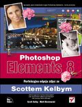 Photoshop Elements 8. Perfekcyjna edycja zdjęć ze Scottem Kelbym