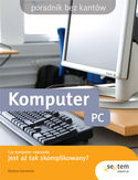Okładka książki Komputer PC. Poradnik bez kantów