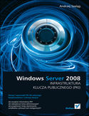 Windows Server 2008. Infrastruktura klucza publicznego (PKI)