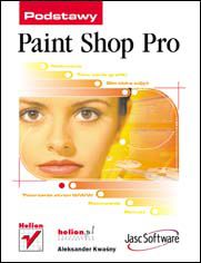 Paint Shop Pro. Podstawy