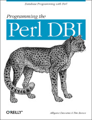Programming the Perl DBI. Database programming with Perl