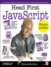 Head First JavaScript. Edycja polska