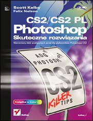 Photoshop CS2/CS2 PL. Skuteczne rozwiązania