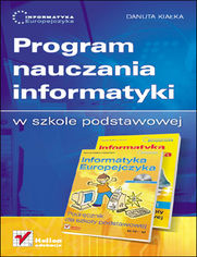 Informatyka Europejczyka. Program nauczania informatyki w szkole podstawowej