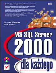 MS SQL Server 2000 dla każdego