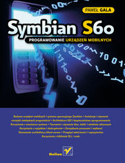 Symbian S60. Programowanie urządzeń mobilnych