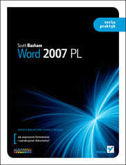 Word 2007 PL. Seria praktyk - Scott Basham