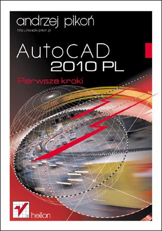 AutoCAD 2010 PL. Pierwsze kroki