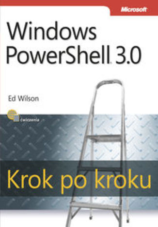 Windows PowerShell 3.0. Krok po kroku