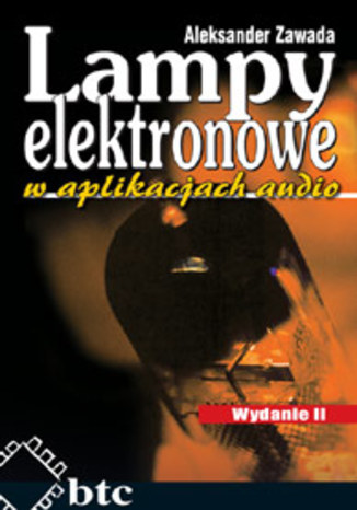 Lampy elektronowe w aplikacjach audio wyd.2