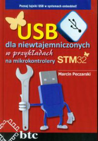 USB dla niewtajemniczonych w przykładach na mikrokontrolery STM32