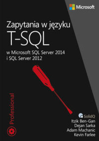 Zapytania w języku T-SQL. w Microsoft SQL Server 2014 i SQL Server 2012