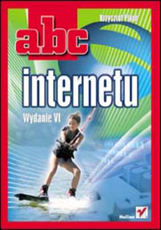 ABC internetu. Wydanie VI