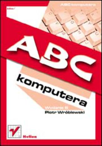 ABC Komputera. Wydanie III