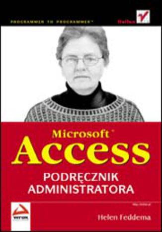 Microsoft Access. Podręcznik administratora