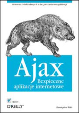Ajax. Bezpieczne aplikacje internetowe