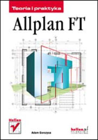 Allplan FT. Teoria i praktyka
