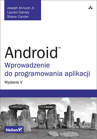 Android. Wprowadzenie do programowania aplikacji. Wydanie V