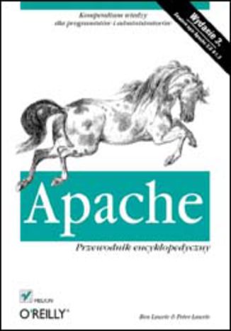 Apache. Przewodnik encyklopedyczny. Wydanie III