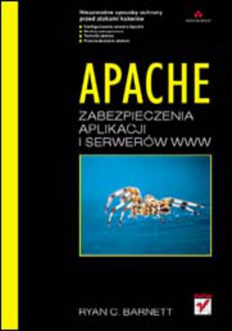 Apache. Zabezpieczenia aplikacji i serwerów WWW
