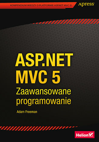 ASP.NET MVC 5. Zaawansowane programowanie