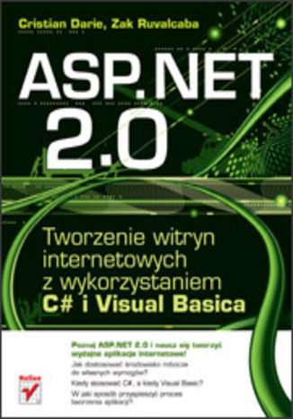 ASP.NET 2.0. Tworzenie witryn internetowych z wykorzystaniem C# i Visual Basica
