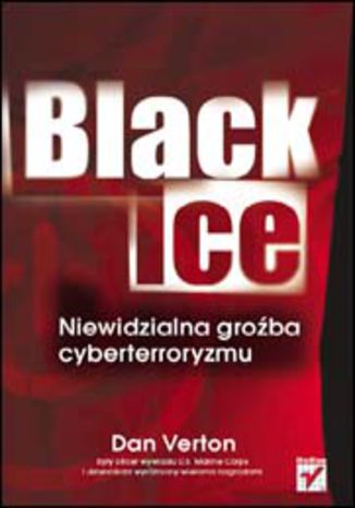 Black Ice. Niewidzialna groźba cyberterroryzmu