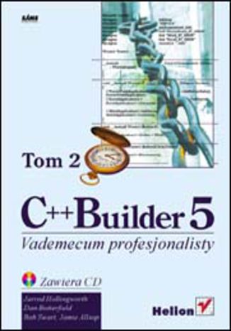 C++ Builder 5. Vademecum profesjonalisty. Tom II