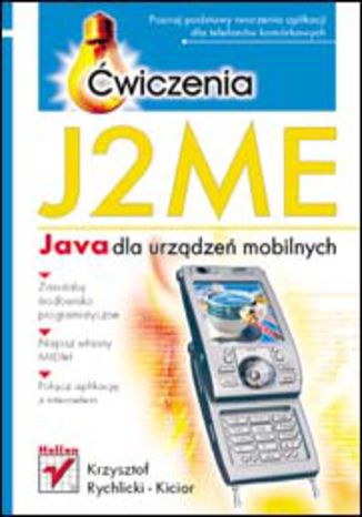 J2ME. Java dla urządzeń mobilnych. Ćwiczenia