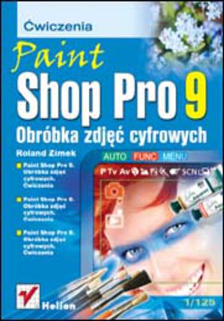 Paint Shop Pro 9. Obróbka zdjęć cyfrowych. Ćwiczenia