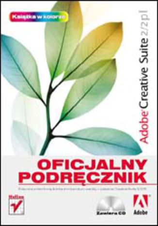 Adobe Creative Suite 2/2 PL. Oficjalny podręcznik