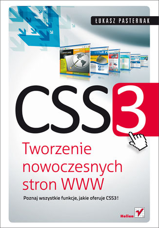 CSS3. Tworzenie nowoczesnych stron WWW