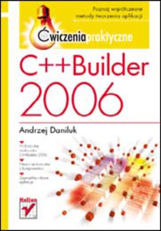 C++Builder 2006. Ćwiczenia praktyczne