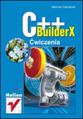 C++BuilderX. Ćwiczenia
