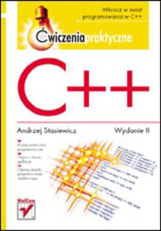 C++. Ćwiczenia praktyczne. Wydanie II