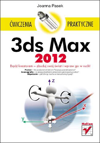 3ds Max 2012. Ćwiczenia praktyczne