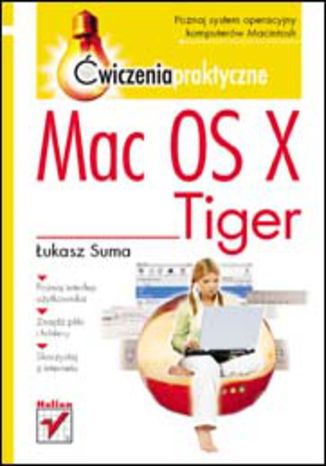 Mac OS X Tiger. Ćwiczenia praktyczne