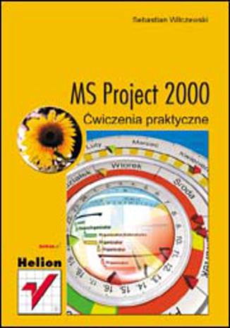 MS Project 2000. Ćwiczenia praktyczne