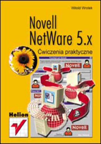 Novell NetWare 5.x. Ćwiczenia praktyczne