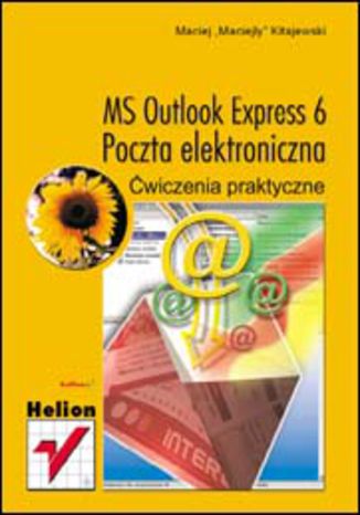 MS Outlook Express 6. Poczta elektroniczna. Ćwiczenia praktyczne