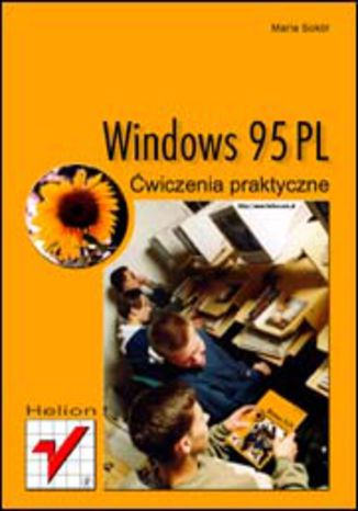Windows 95 PL. Ćwiczenia praktyczne
