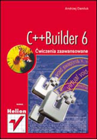 C++Builder 6. Ćwiczenia zaawansowane