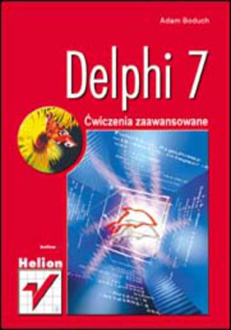 Delphi 7. Ćwiczenia zaawansowane