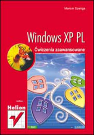 Windows XP PL. Ćwiczenia zaawansowane 