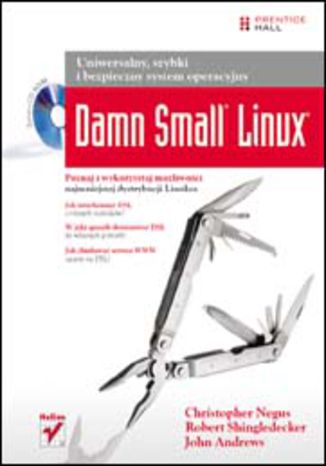 Damn Small Linux. Uniwersalny, szybki i bezpieczny system operacyjny