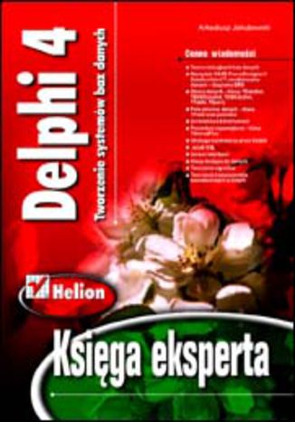 Delphi 4. Tworzenie systemów baz danych. Księga eksperta