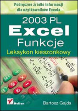 Excel 2003 PL. Funkcje. Leksykon kieszonkowy