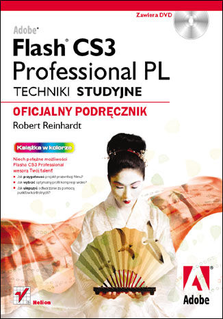 Adobe Flash CS3 Professional PL. Techniki studyjne. Oficjalny podręcznik
