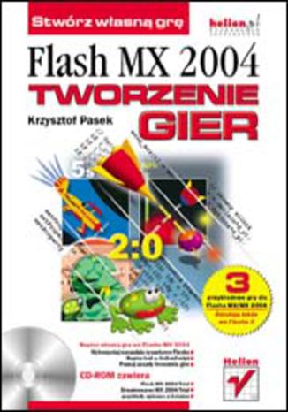 Flash MX 2004. Tworzenie gier